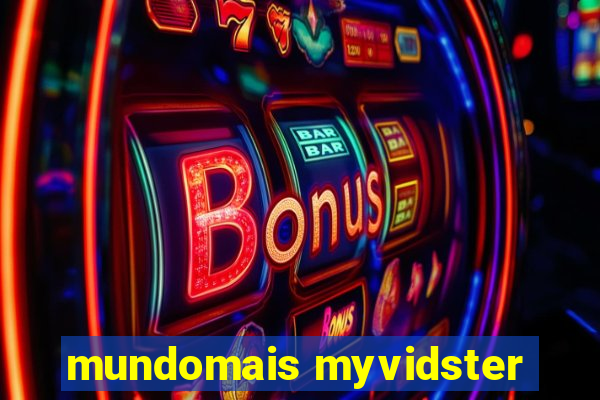 mundomais myvidster